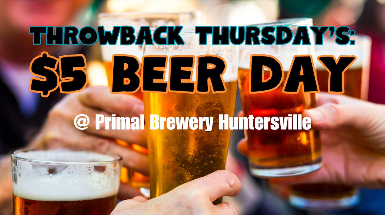 Throwback Thursday’s: $5 Beer Night
